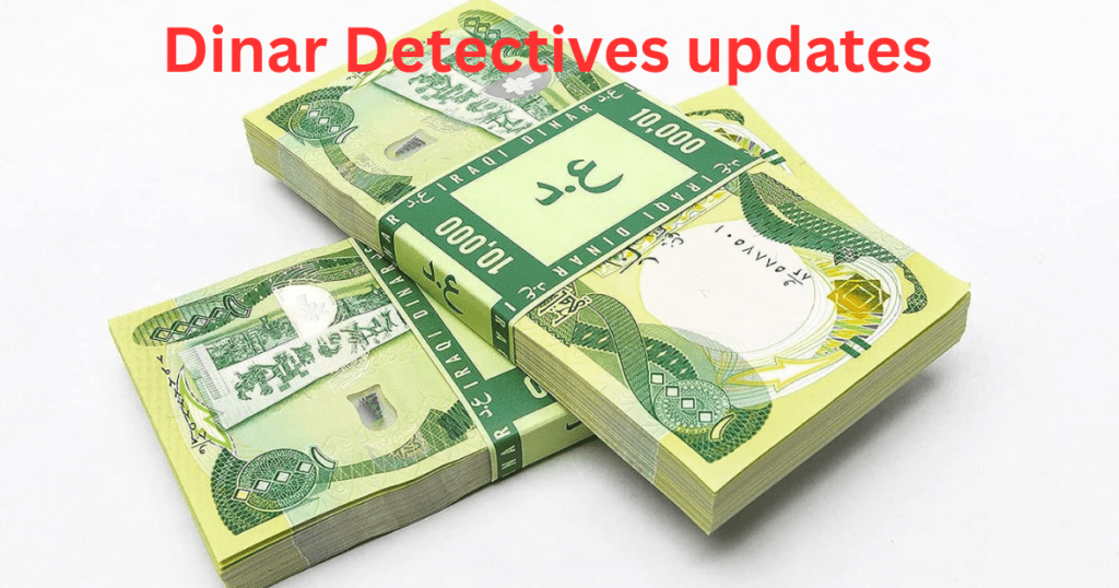 Dinar Detectives updates